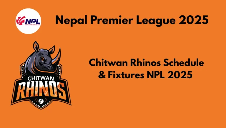 Chitwan Rhinos Schedule