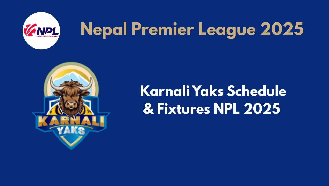 Karnali Yaks schedule
