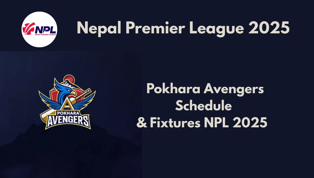 Pokhara Avengers Schedule